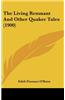 The Living Remnant and Other Quaker Tales (1900)