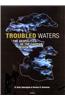 Troubled Waters: The Geopolitics of the Caspian Region