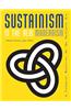 Sustainism Is the New Modernism: A Sustainist Manifesto