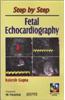 Step By Step Fetal Echocardiography With 2 Inst.Cd-Roms
