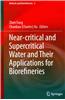 Near-Critical and Supercritical Water and Their Applications for Biorefineries