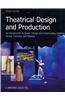 Theatrical Design and Production: An Introduction to Scene Design and Construction, Lighting, Sound, Costume, and Makeup