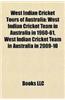 West Indian Cricket Tours of Australia: West Indian Cricket Team in Australia in 1960-61, West Indian Cricket Team in Australia in 2009-10