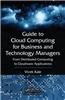 Guide to Cloud Computing for Business and Technology Managers