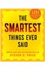 The Smartest Things Ever Said, New and Expanded