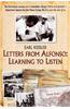 Letters from Alfonso: Learning to Listen: The First-Hand Account of a Colombian Village's Birth and Growth-Important Lessons for the Peace