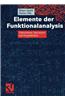 Elemente Der Funktionalanalysis: Vektorraume, Operatoren Und Fixpunktsatze