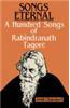 Songs Eternal : A Hundred Songs Of Rabindranath Tagore