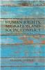 Human Rights, Migration, and Social Conflict: Towards a Decolonized Global Justice