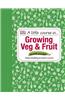 Little Course in Growing Veg & Fruit
