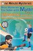 One Minute Mysteries/Misterios de Un Minuto: Short Mysteries You Solve with Math!/Misterios Cortos Que Resuelves Con Matematicas!