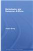 Marketization and Democracy in China