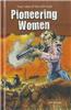 Pioneering Women