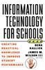 Information Technology for Schools: Creating Practical Knowledge to Improve Student Performance