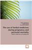 The Use of Herbal Medicines During Pregnancy and Perinatal Mortality