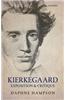 Kierkegaard: Exposition and Critique