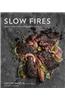 Slow Fires