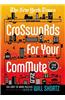 The New York Times Crosswords for Your Commute: 150 Easy to Hard Puzzles