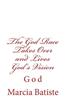 The God Race Takes Over and Lives God's Vision: God
