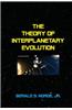 The Theory of Interplanetary Evolution