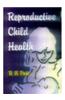 Reproductive Child Health