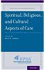 Spiritual, Religious, and Cultural Aspects of Care