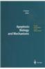 Apoptosis: Biology and Mechanisms