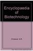 Encyclopaedia of Biotechnology