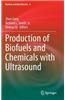 Production of Biofuels and Chemicals with Ultrasound