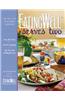 Eatingwell Serves Two: 150 Healthy in a Hurry Suppers