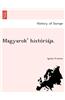 Magyarok' Historiaja.