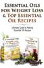 Essential Oils for Weight Loss & Top Essential Oil Recipes: Guide to Essential Oil Recipes
