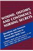 Wound, Ostomy and Continence Nursing Secrets