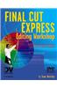 Final Cut Express Editing Workshop