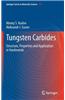 Tungsten Carbides: Structure, Properties and Application in Hardmetals
