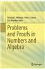 Problems and Proofs in Numbers and Algebra