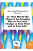 Open and Unabashed Reviews on Who Moved My Cheese? an Amazing Way to Deal with Change in Your Work and in Your Life