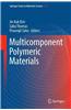 Multicomponent Polymeric Materials