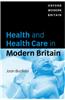 Health and Health Care in Modern Britain
