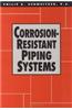 Corrosion-Resistant Piping Systems