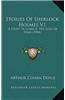 Stories of Sherlock Holmes V1: A Study in Scarlet, the Sign of Four (1904)