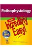 Pathophysiology Made Incredibly Easy!