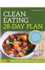 Clean Eating 28-Day Plan: A Healthy Cookbook and 4-Week Plan for Eating Clean