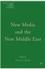 New Media and the New Middle East