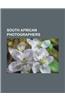 South African Photographers: Sam Haskins, Jurgen Schadeberg, Peter Magubane, David Goldblatt, Alf Khumalo, Austin Stevens, Andrzej Sawa