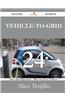 Vehicle-To-Grid 24 Success Secrets - 24 Most Asked Questions on Vehicle-To-Grid - What You Need to Know