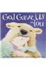 God Gave Us You
