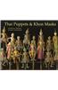Thai Puppets and Khon Masks