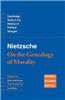 Nietzsche: 'On the Genealogy of Morality' and Other Writings Student Edition
