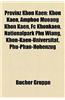 Provinz Khon Kaen: Khon Kaen, Amphoe Mueang Khon Kaen, FC Khonkaen, Nationalpark Phu Wiang, Khon-Kaen-Universitt, Phu-Phan-Hhenzug